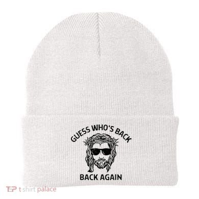 Guess Whos Back Back Again Happy Easter Jesus Christian Beanie