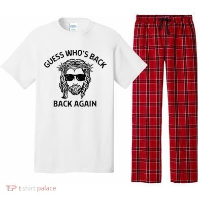 Guess Whos Back Back Again Happy Easter Jesus Christian Pajama Set
