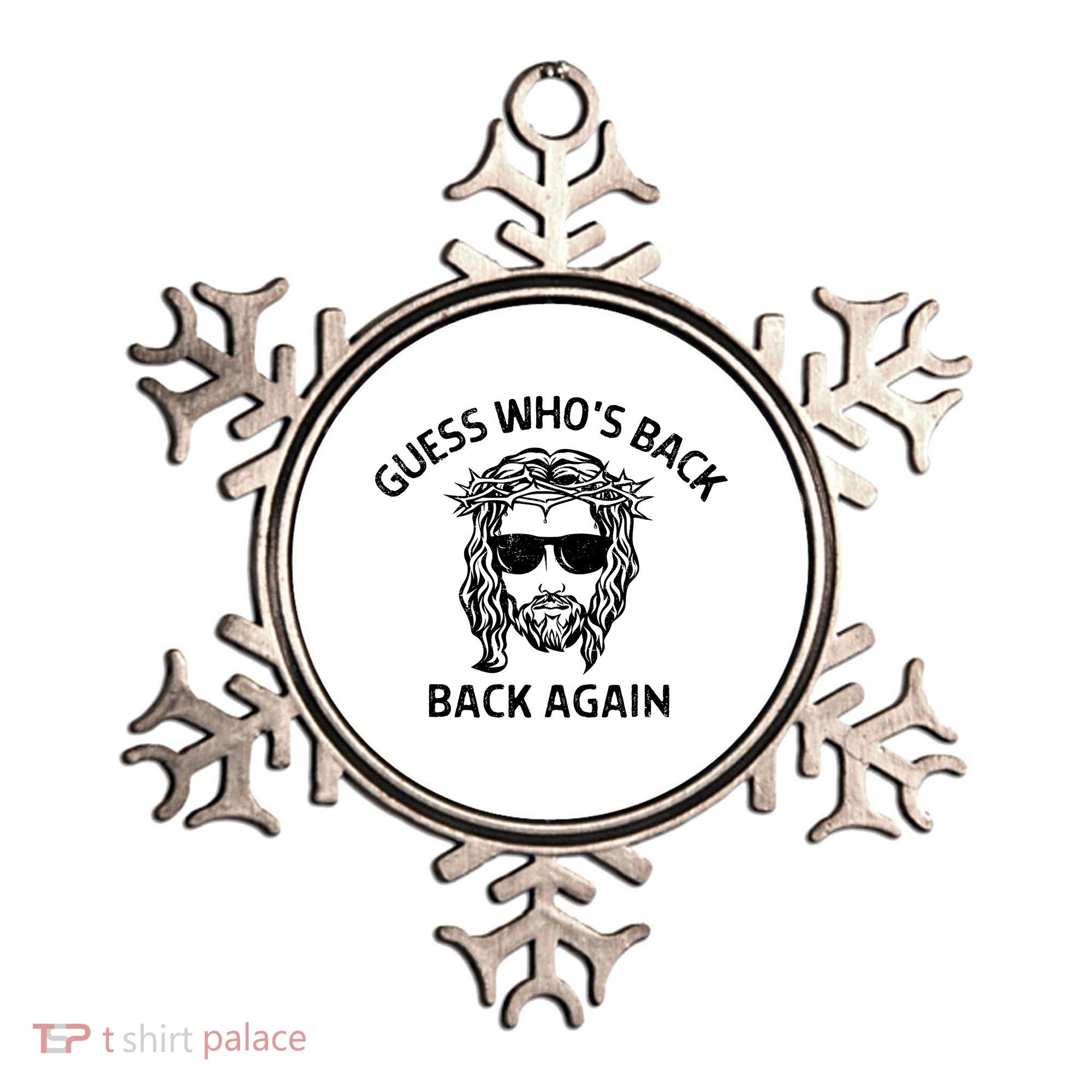Guess Whos Back Back Again Happy Easter Jesus Christian Ornament