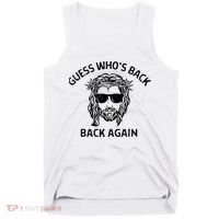 Guess Whos Back Back Again Happy Easter Jesus Christian Tank Top thumb 0