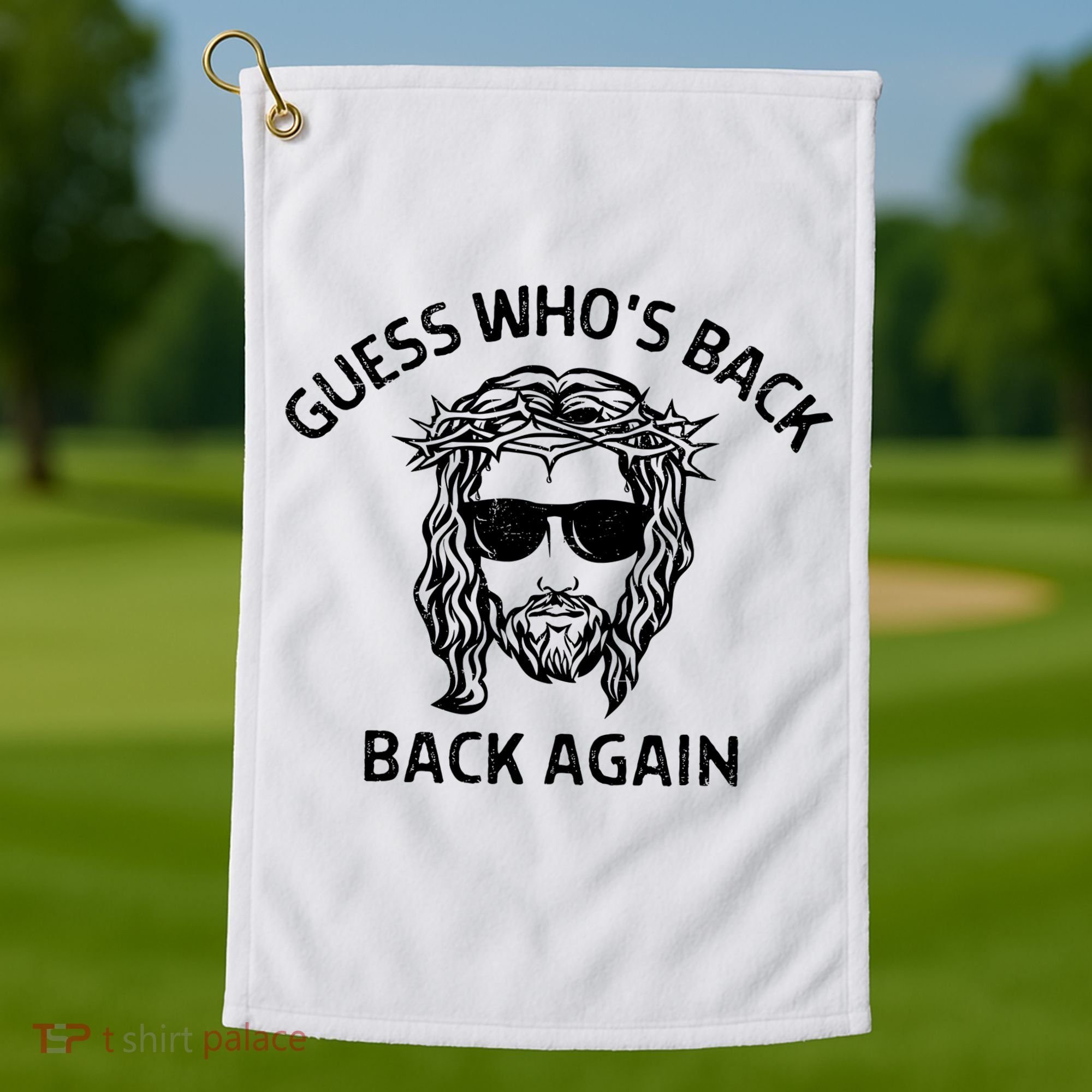 Guess Whos Back Back Again Happy Easter Jesus Christian Golf Towel