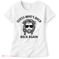 Guess Whos Back Back Again Happy Easter Jesus Christian Women's T-Shirt thumb 0