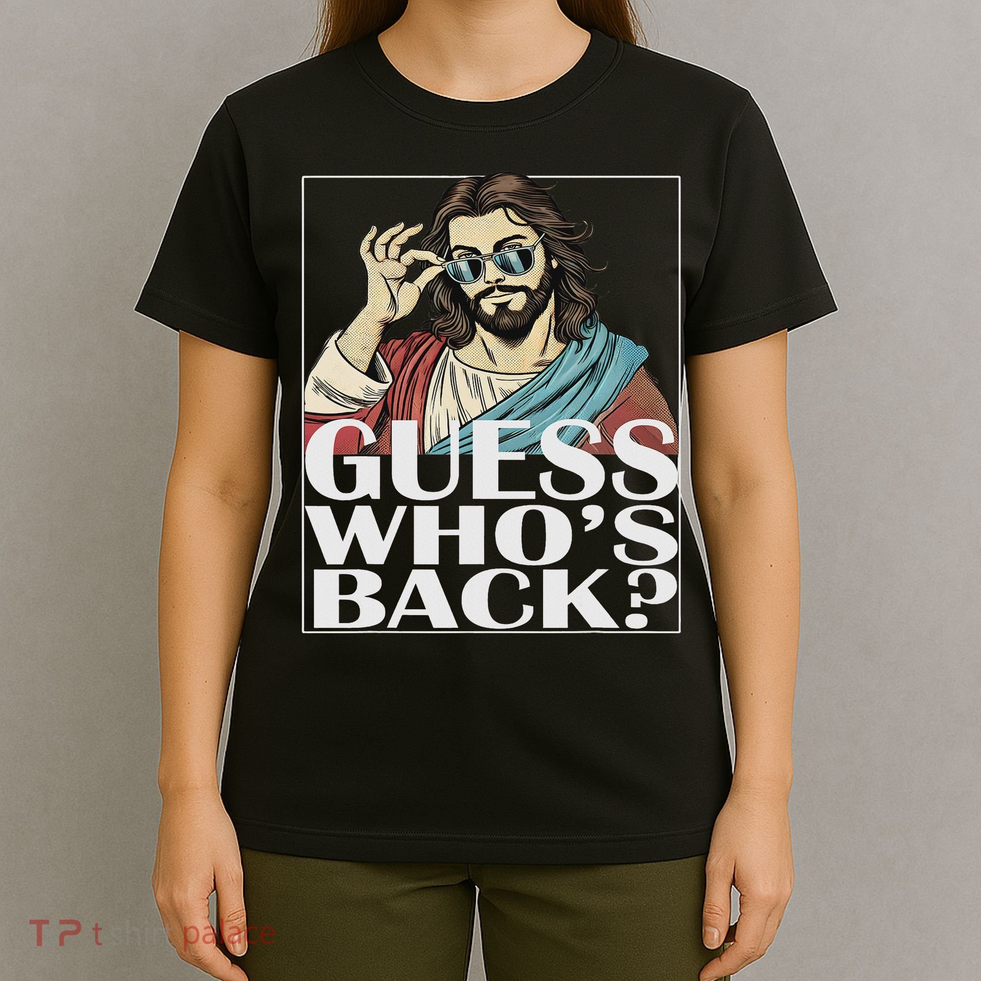 Guess Whos Back Jesus Easter Religious Catholic T-Shirt