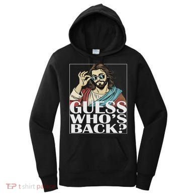 Guess Whos Back Jesus Easter Religious Catholic Women's Hoodie
