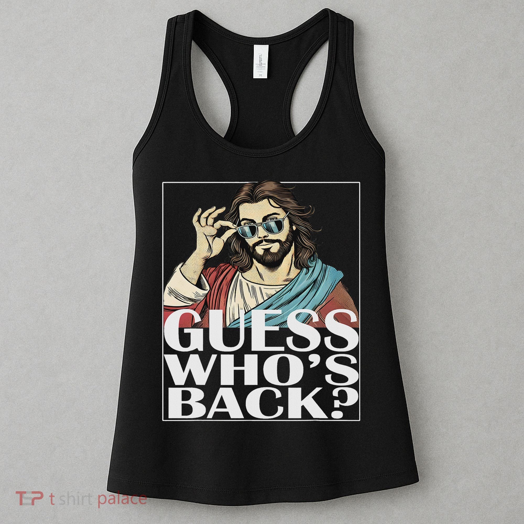 Guess Whos Back Jesus Easter Religious Catholic Women's Tank Top