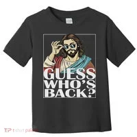 Guess Whos Back Jesus Easter Religious Catholic Toddler T-Shirt thumb 0