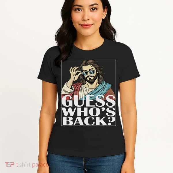 Guess Whos Back Jesus Easter Religious Catholic Women's T-Shirt