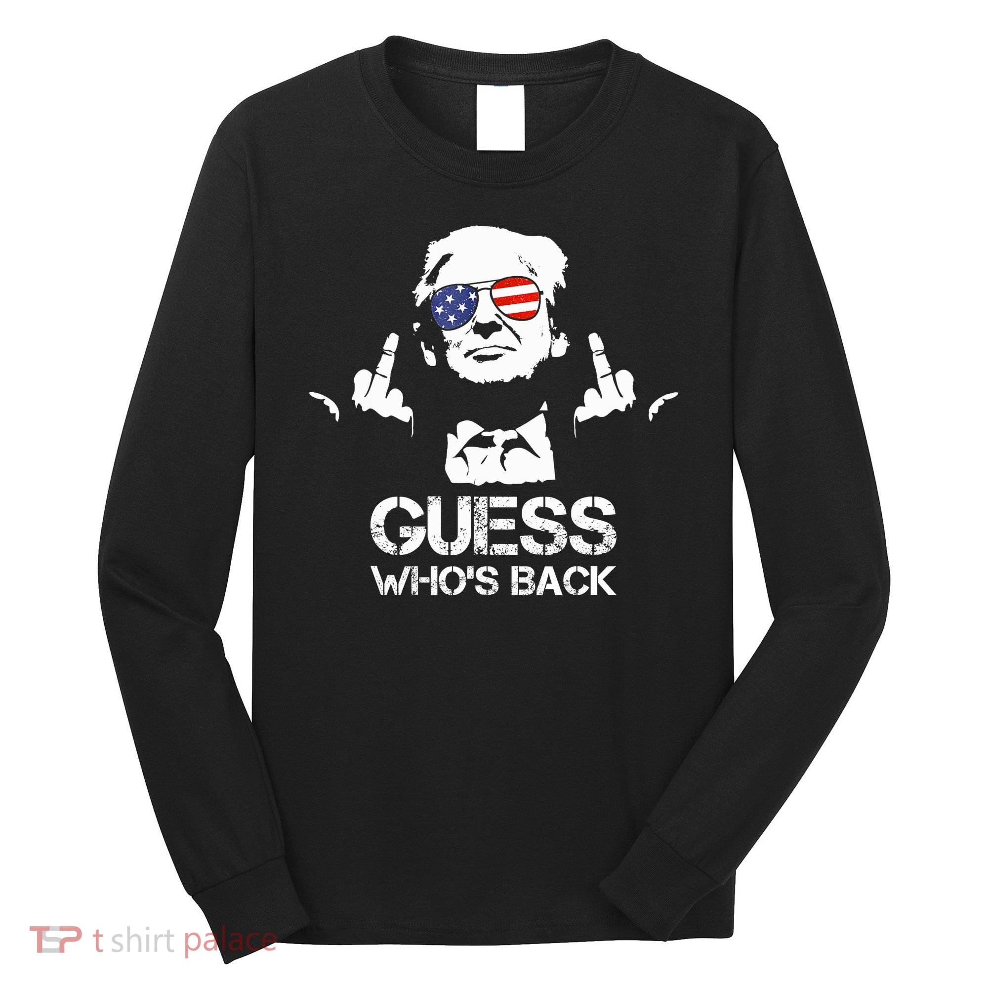 Guess WhoS Back Trump Long Sleeve Shirt