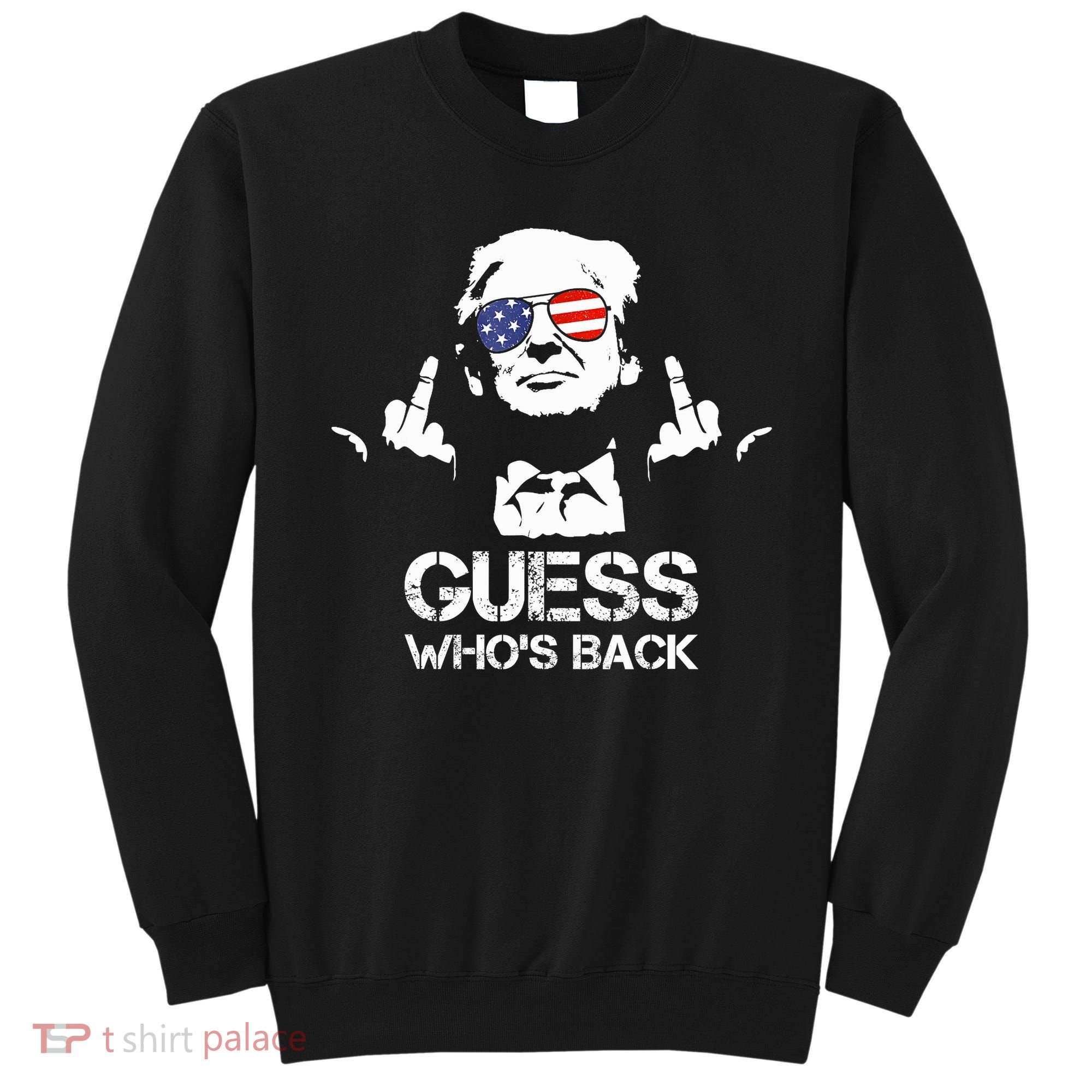 Guess WhoS Back Trump Sweatshirt