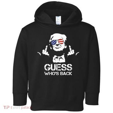 Guess WhoS Back Trump Toddler Hoodie