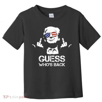 Guess WhoS Back Trump Toddler T-Shirt