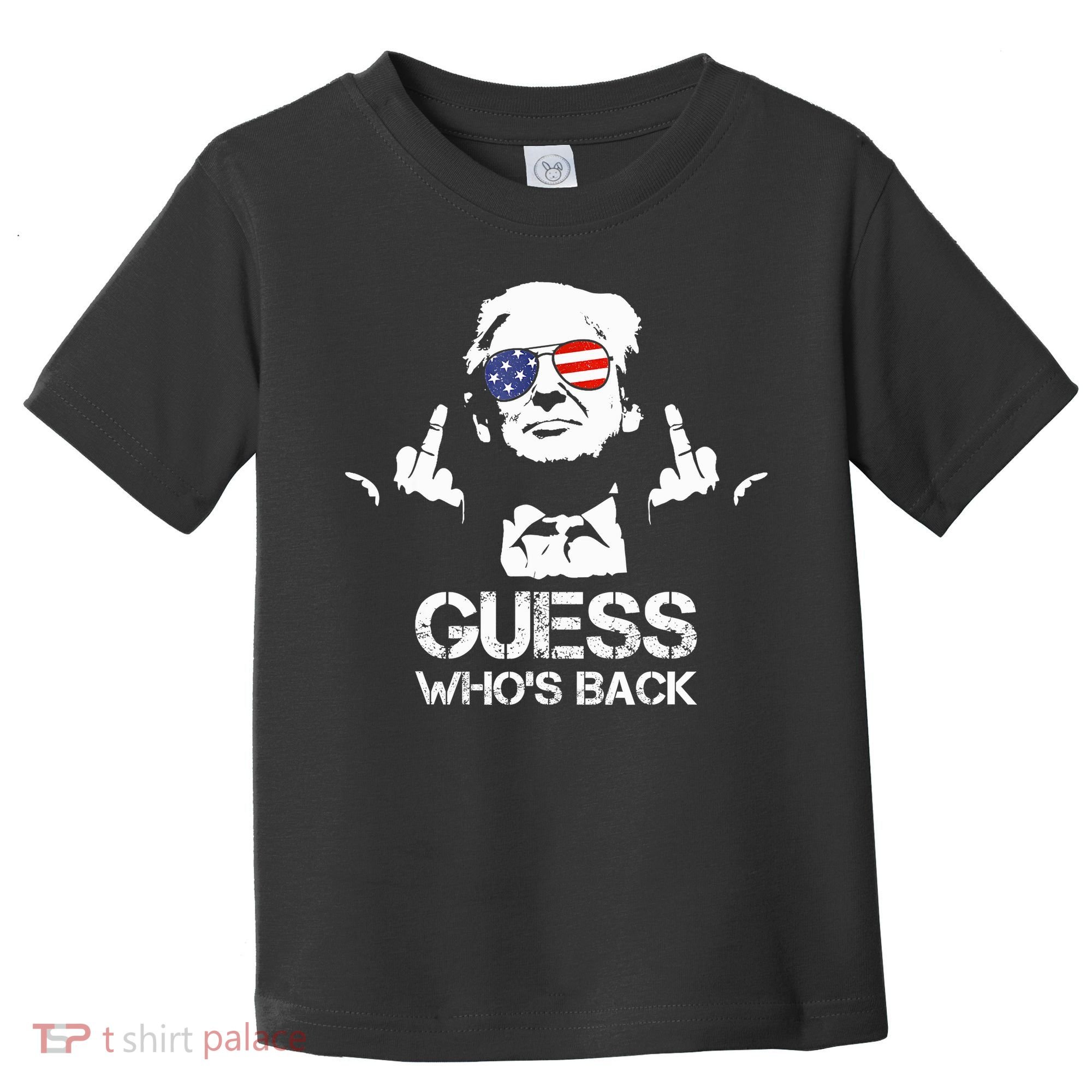 Guess WhoS Back Trump Toddler T-Shirt
