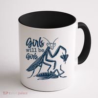 Girls Will Be Girls Praying Mantis Coffee Mug thumb 1