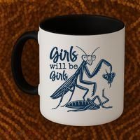 Girls Will Be Girls Praying Mantis Coffee Mug thumb 2