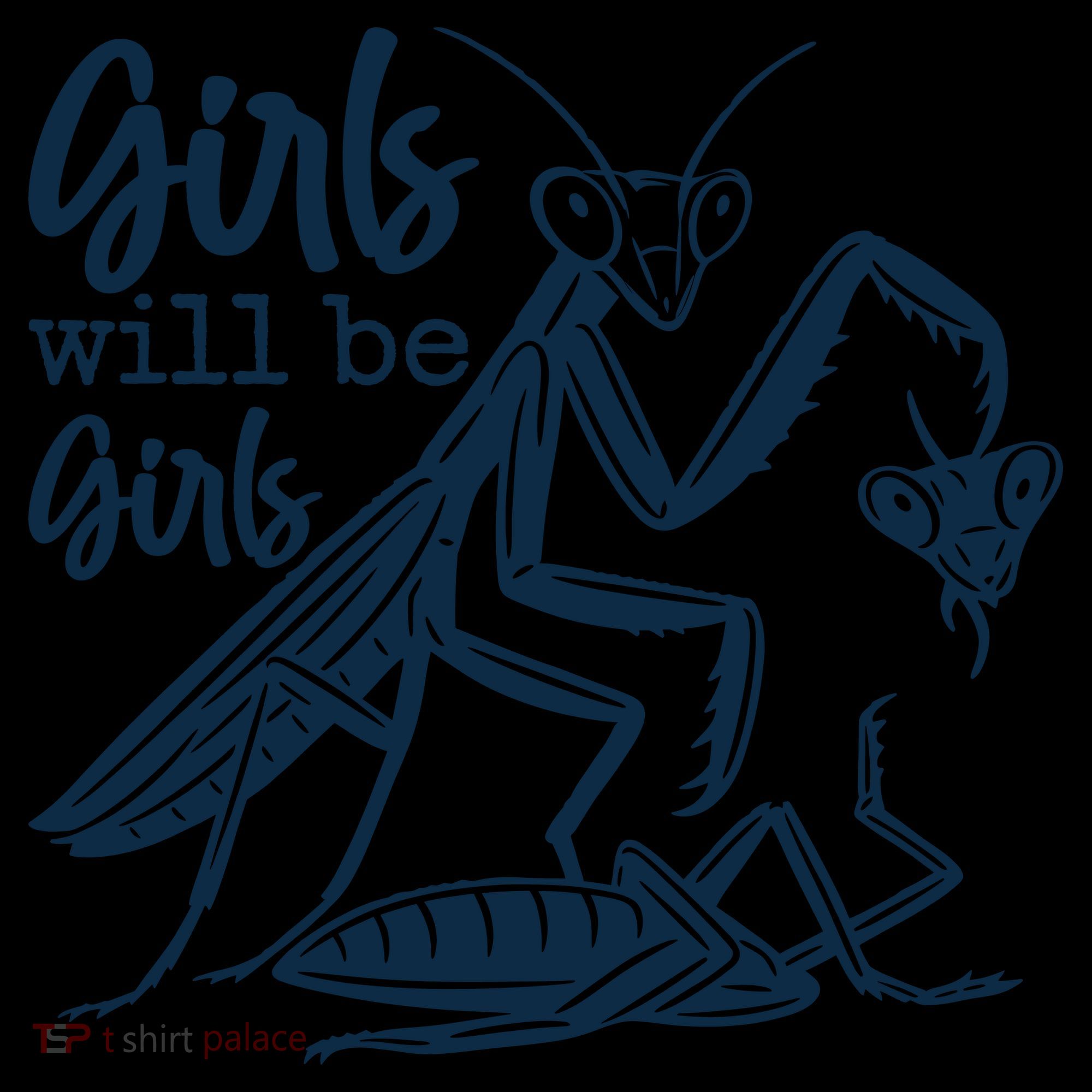 Girls Will Be Girls Praying Mantis Coffee Mug