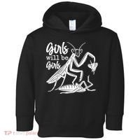 Girls Will Be Girls Praying Mantis Toddler Hoodie thumb 0