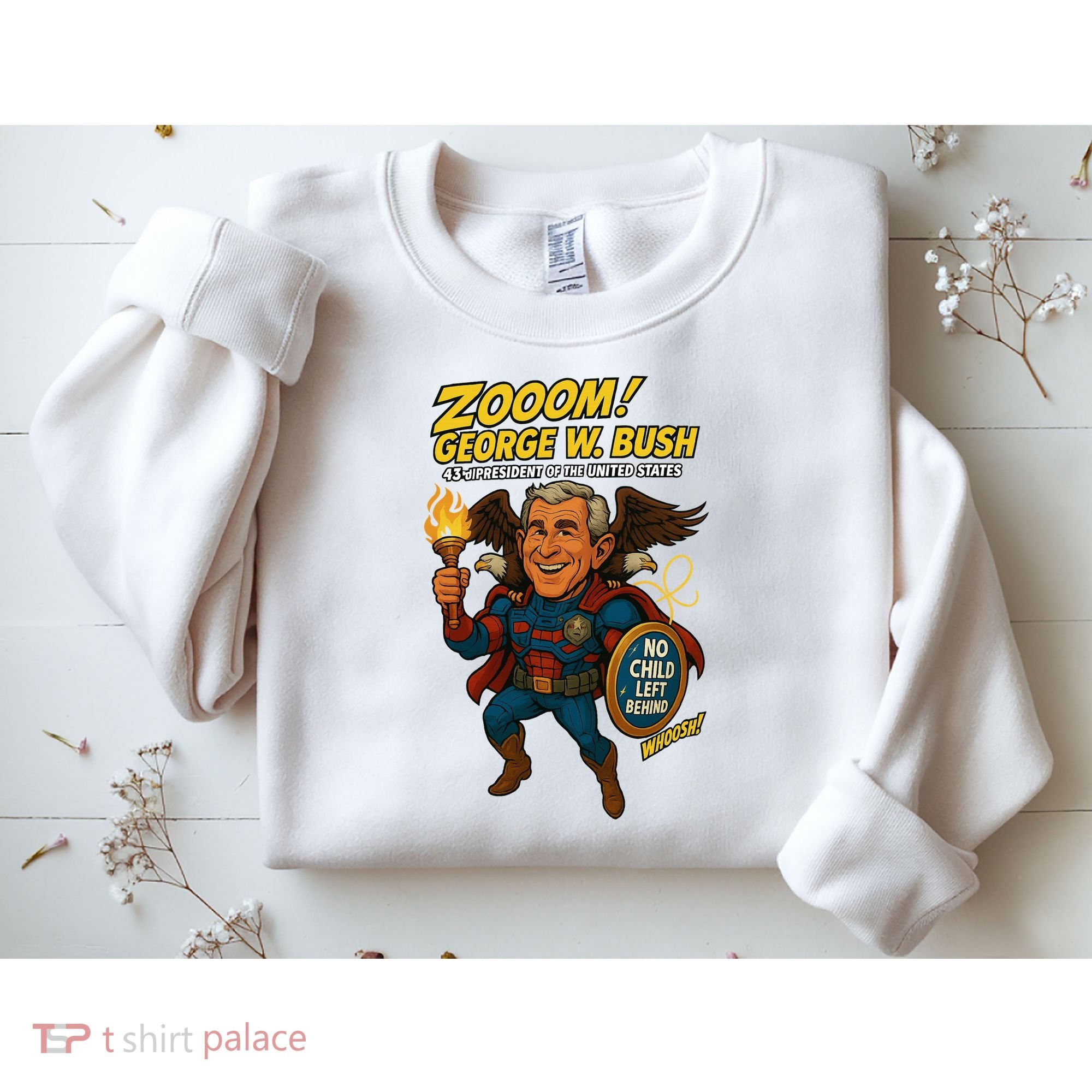 George W. Bush The Presidential Chronicles Sweatshirt