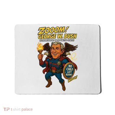 George W. Bush The Presidential Chronicles Mousepad