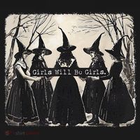Girl Will Be Girl Funny Witch Halloween Vibes Feminist Gift T-Shirt thumb 7