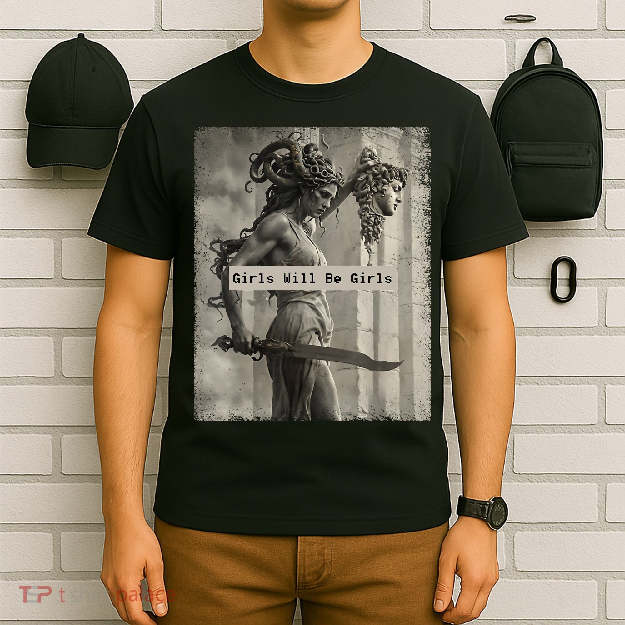 Girls Will Be Girls Medusa Feminist T-Shirt