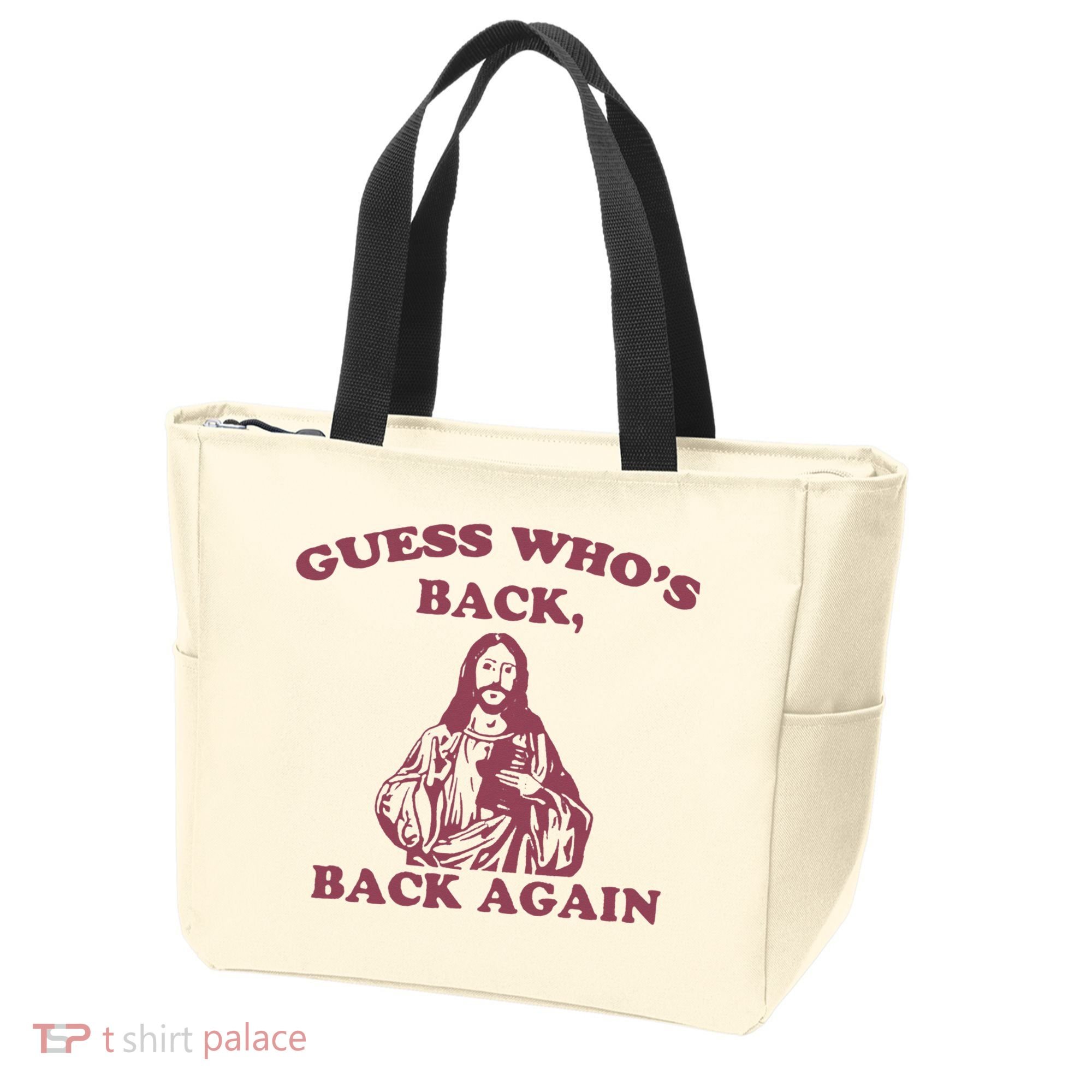 Guess Who's Back Back Again Happy Easter! Jesus Christ Tote Bag