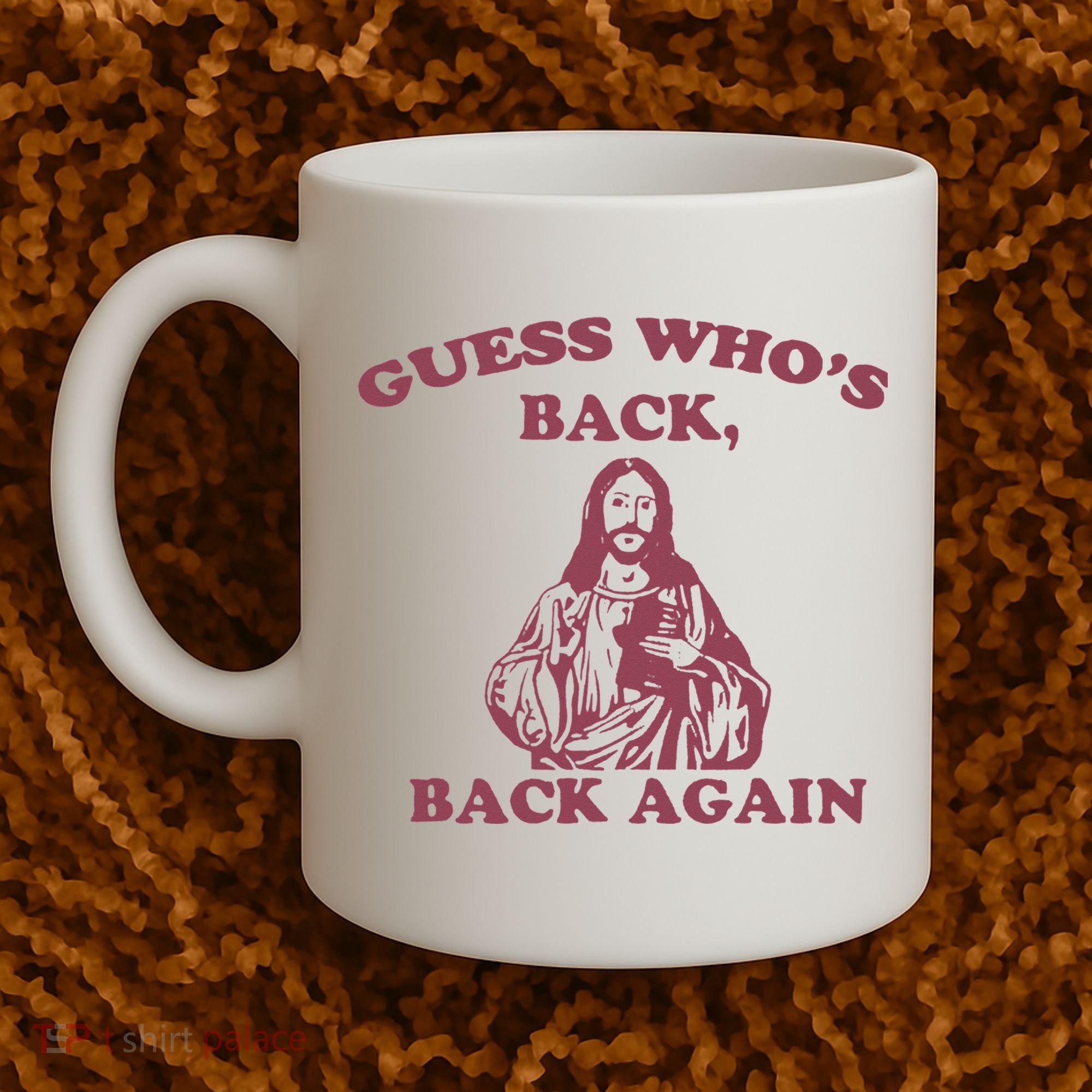 Guess Who's Back Back Again Happy Easter! Jesus Christ Coffee Mug