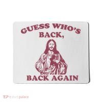 Guess Who's Back Back Again Happy Easter! Jesus Christ Mousepad thumb 0