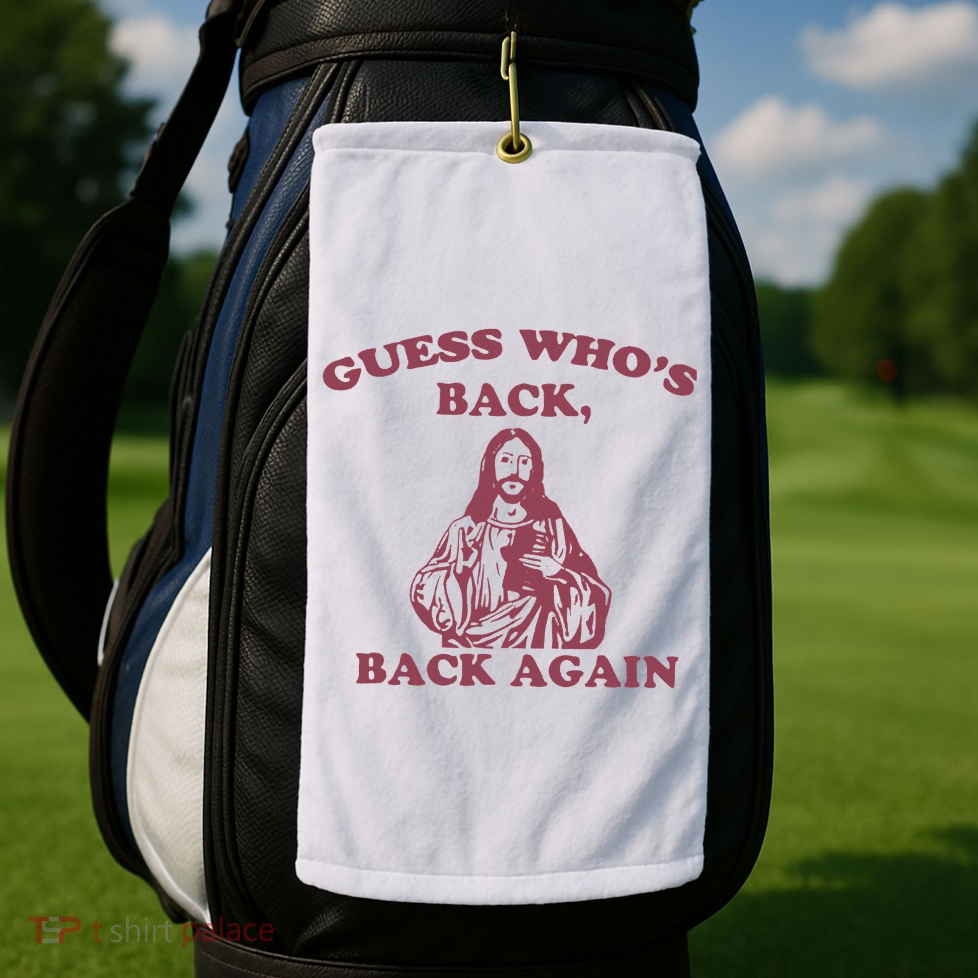Guess Who's Back Back Again Happy Easter! Jesus Christ Golf Towel
