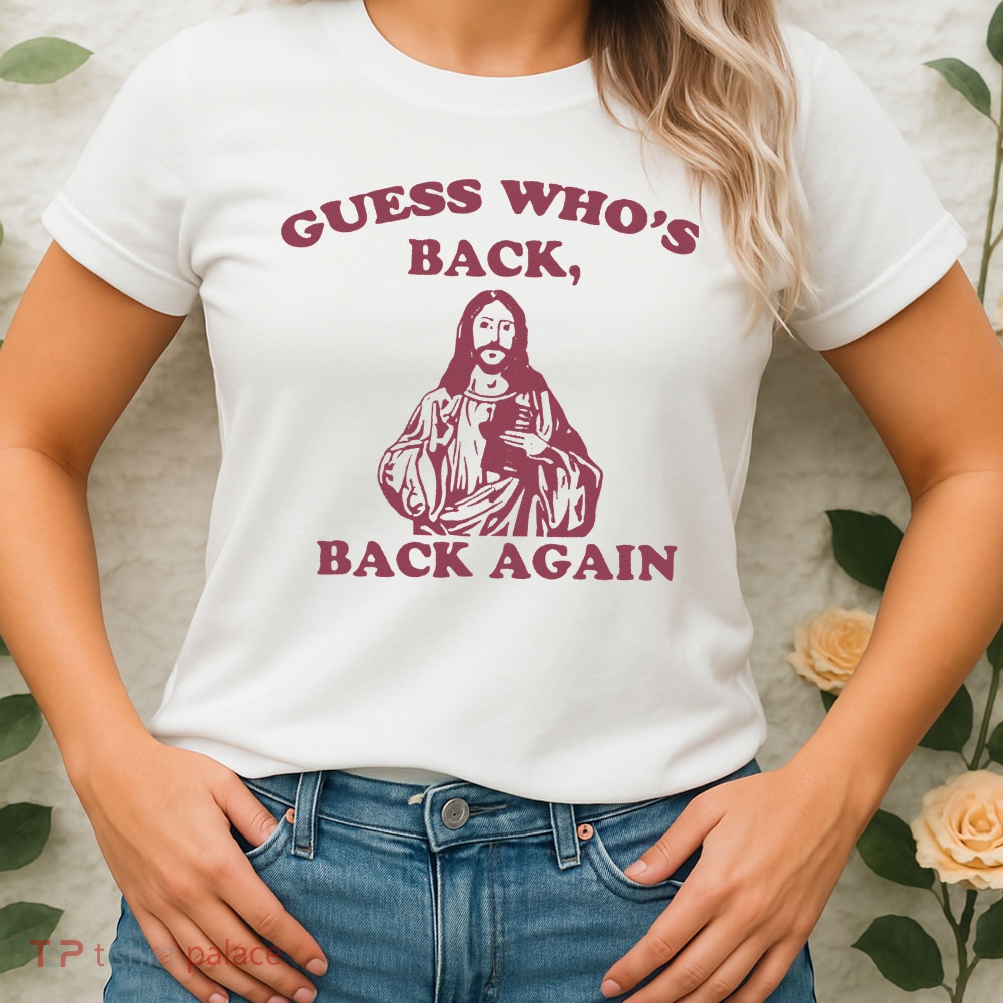 Guess Who's Back Back Again Happy Easter! Jesus Christ Women's T-Shirt