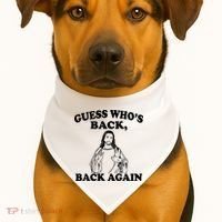 Guess Who's Back Again Funny Jesus USA-Made Doggie Bandana thumb 1