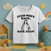 Guess Who's Back Again Funny Jesus Toddler T-Shirt thumb 3