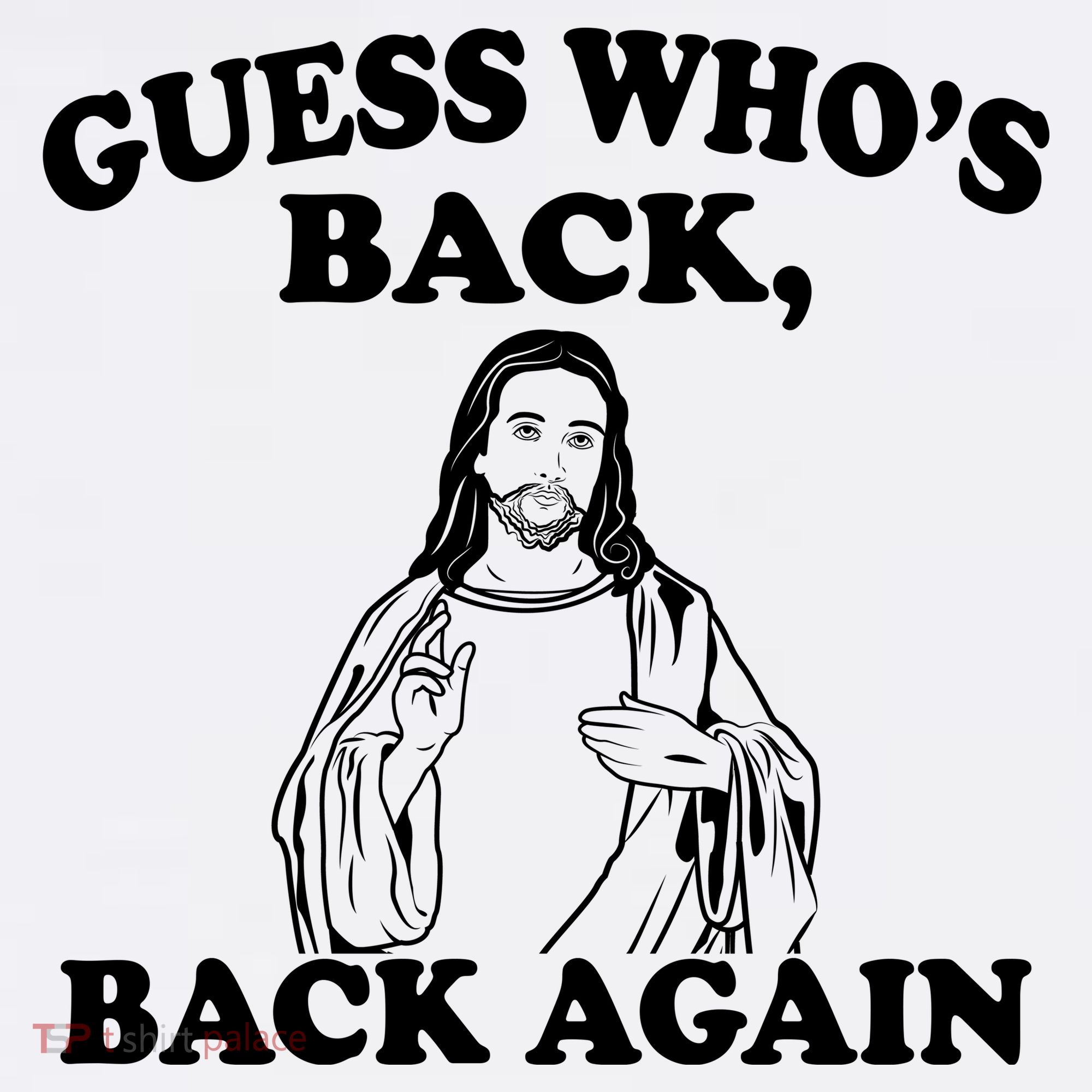 Guess Who's Back Again Funny Jesus Women's Long Sleeve Shirt