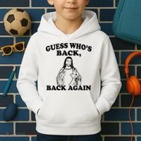 Guess Who's Back Again Funny Jesus Kids Hoodie thumb 2