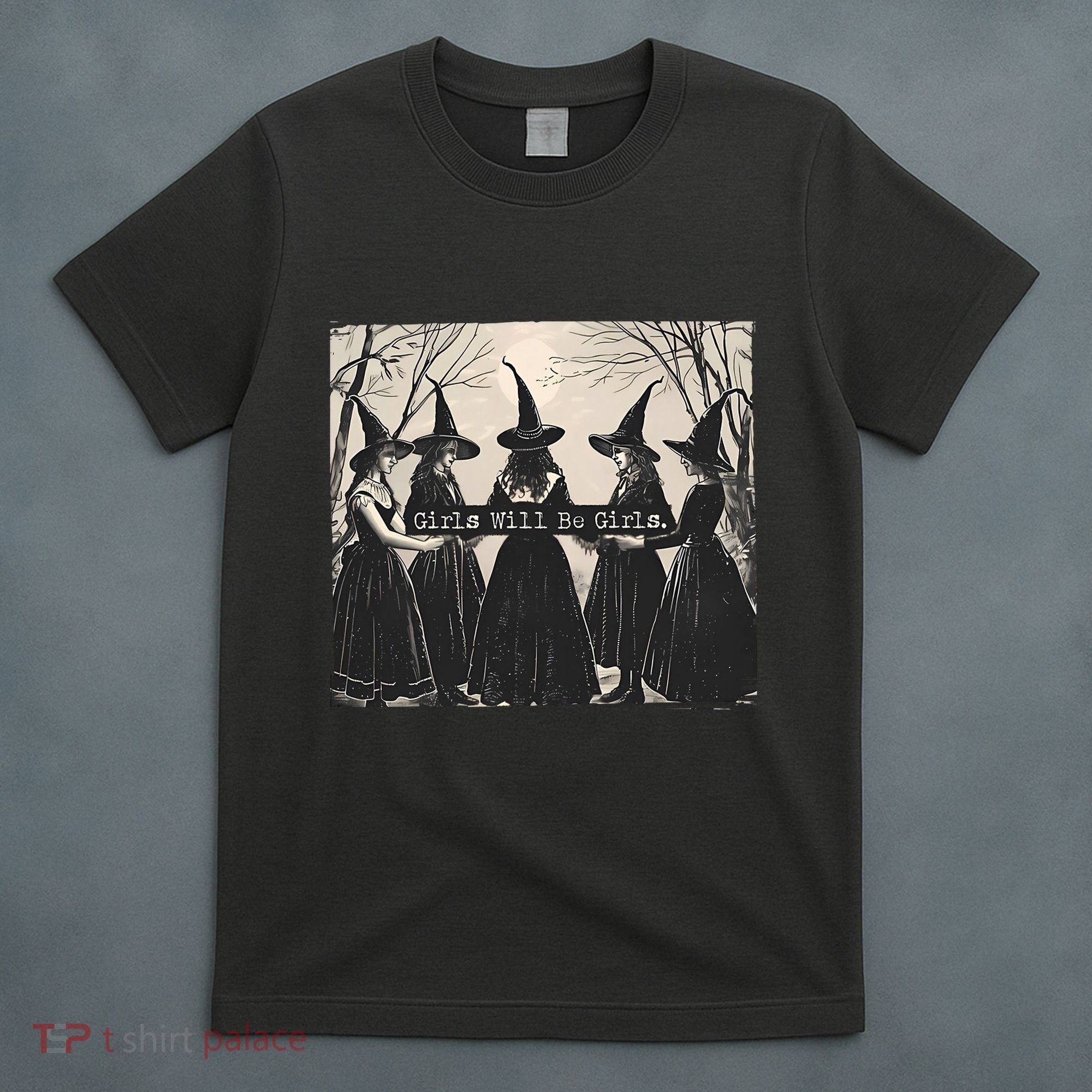 Girls Will Be Girls Halloween Witch T-Shirt