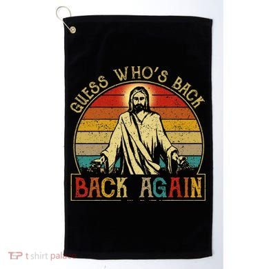 Guess Whos Back Jesus Easter Funny Religious Golf Towel