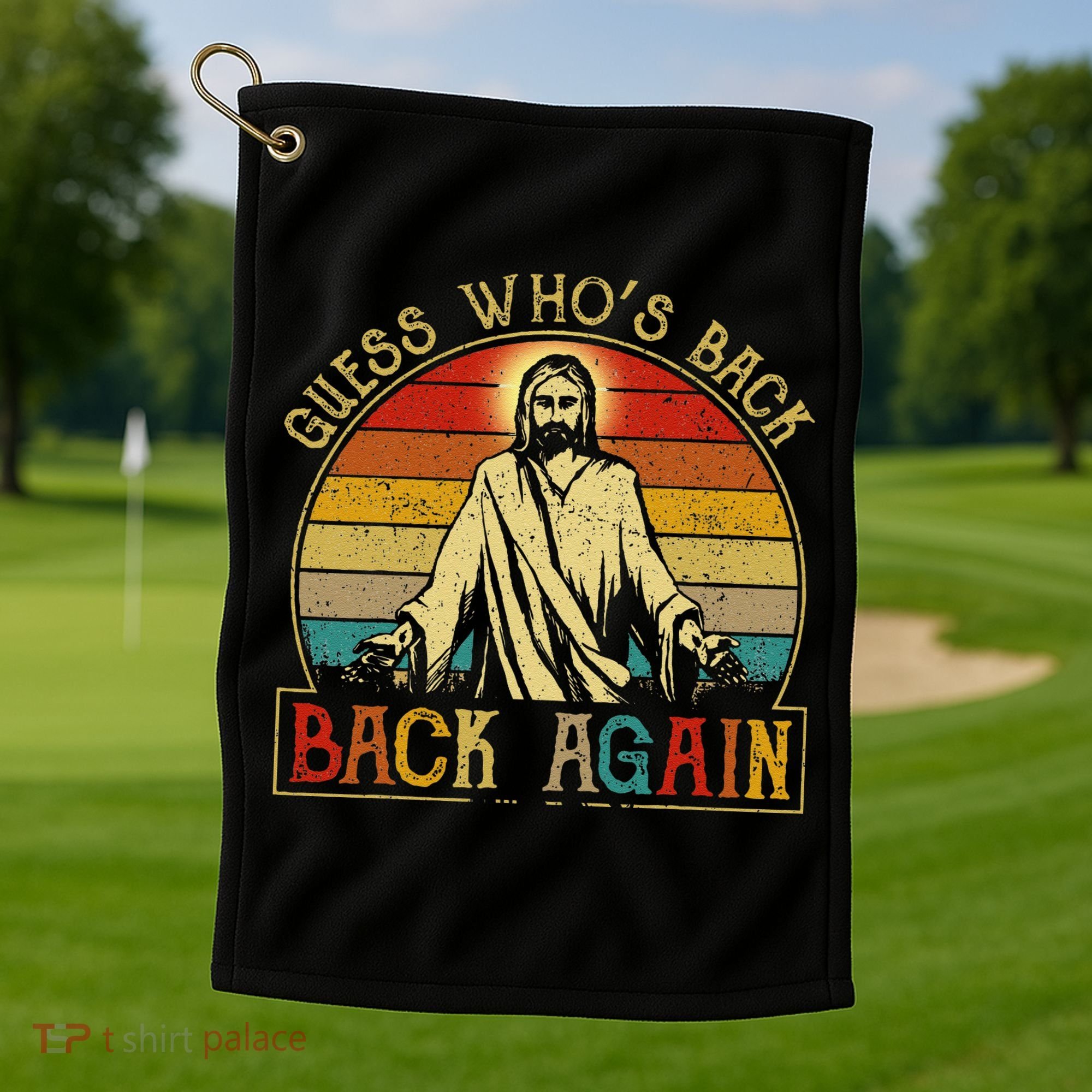 Guess Whos Back Jesus Easter Funny Religious Golf Towel
