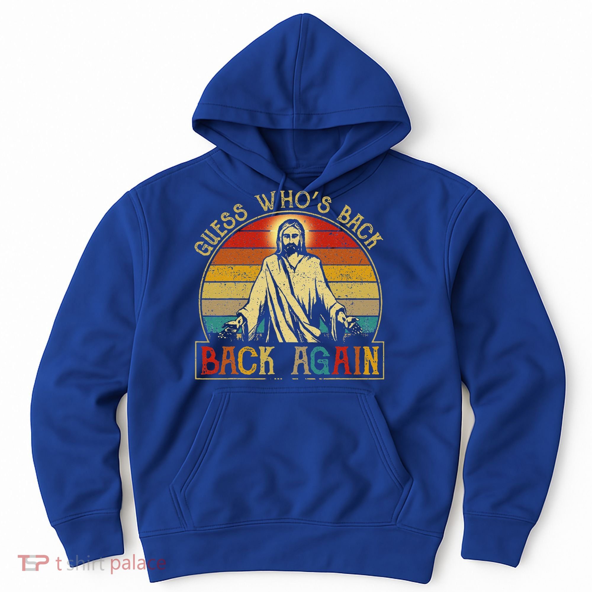 Guess Whos Back Jesus Easter Funny Religious Hoodie