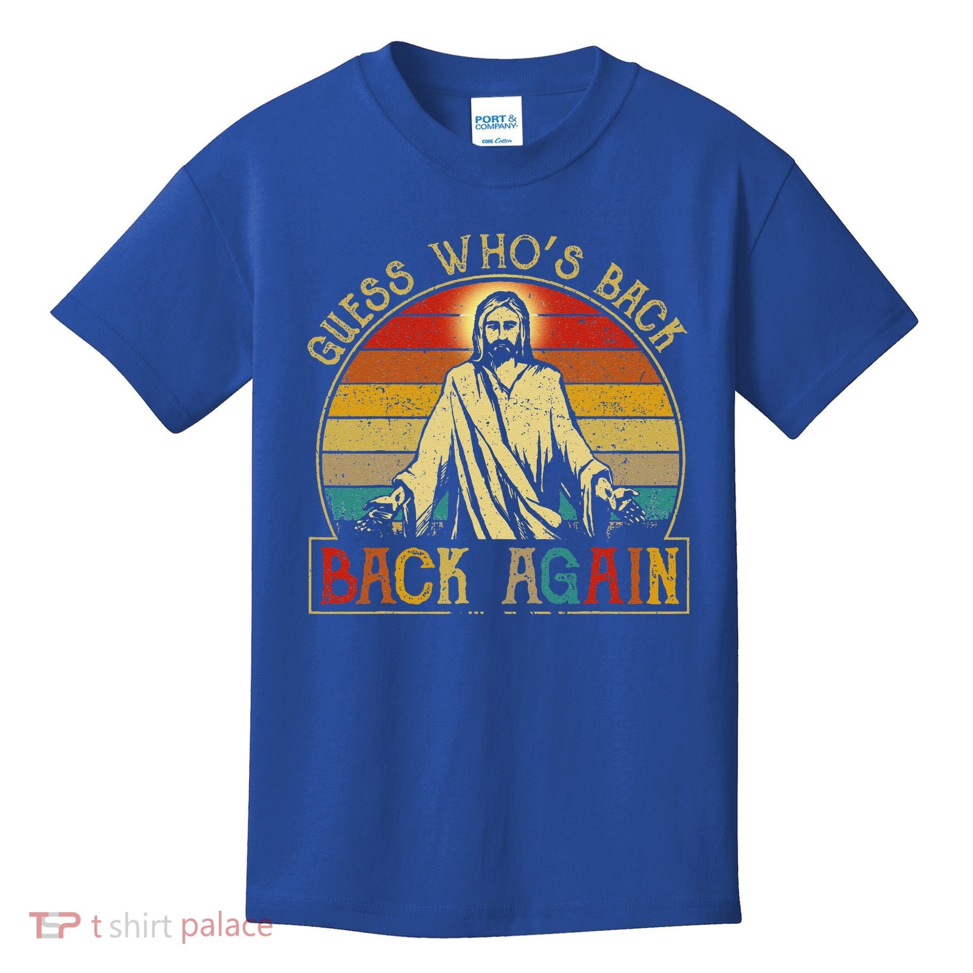 Guess Whos Back Jesus Easter Funny Religious Kids T-Shirt