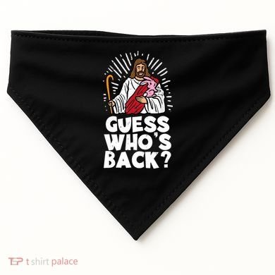 Guess Whos Back Jesus Easter Funny Religious USA-Made Doggie Bandana