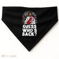 Guess Whos Back Jesus Easter Funny Religious USA-Made Doggie Bandana thumb 0