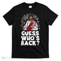 Guess Whos Back Jesus Easter Funny Religious T-Shirt thumb 0