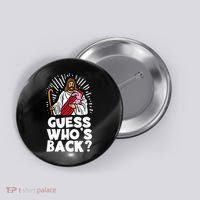 Guess Whos Back Jesus Easter Funny Religious Button thumb 0