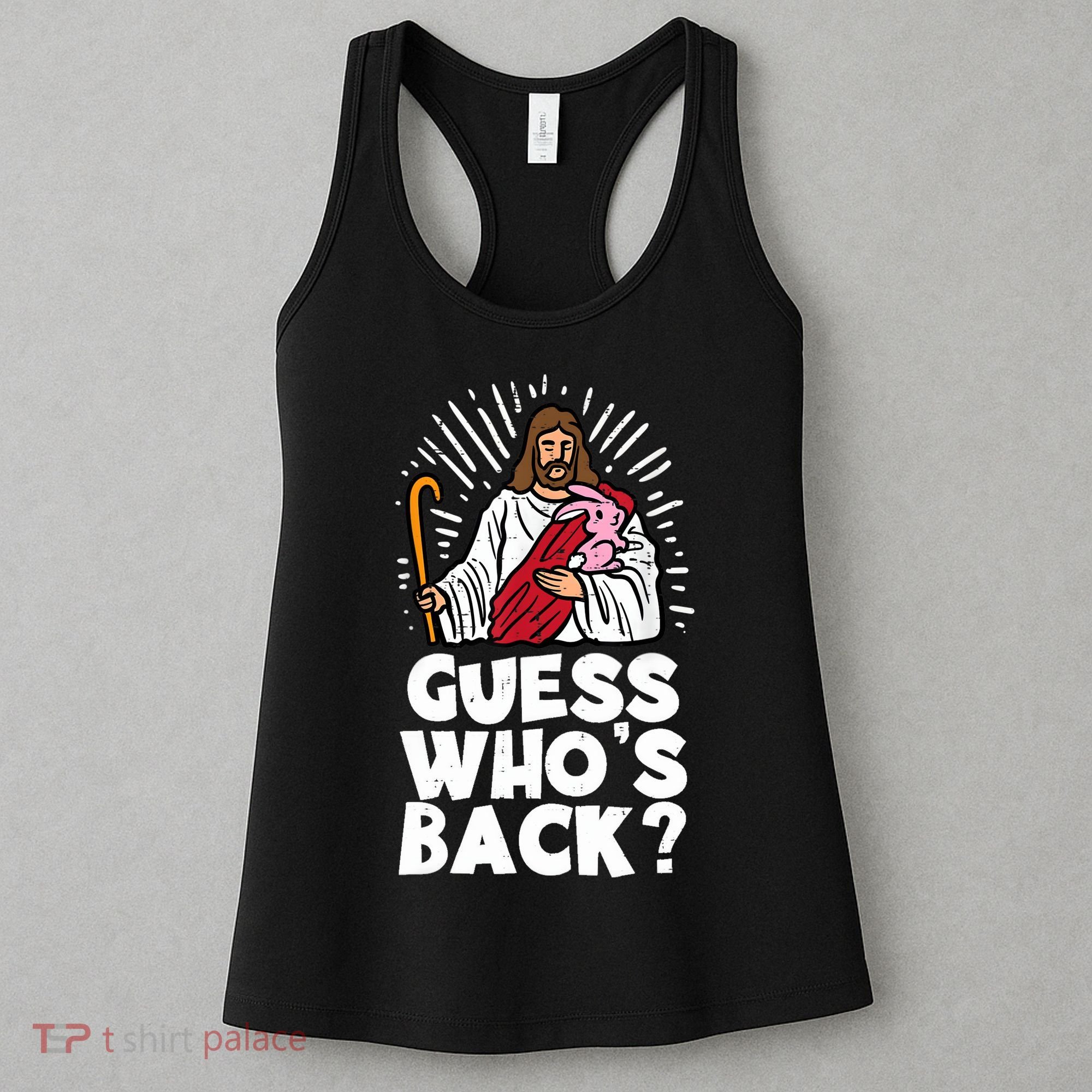 Guess Whos Back Jesus Easter Funny Religious Women's Tank Top