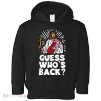 Guess Whos Back Jesus Easter Funny Religious Toddler Hoodie thumb 0