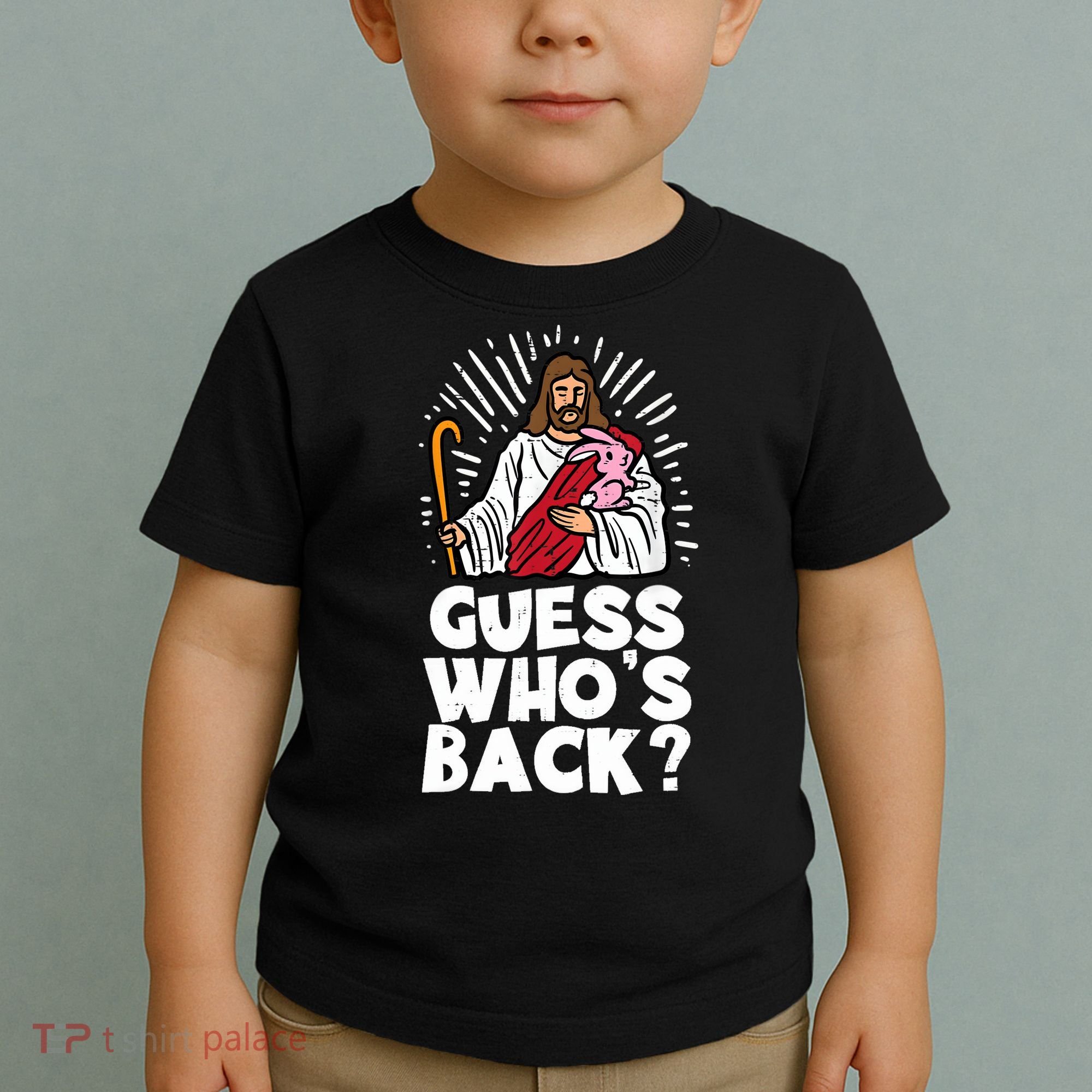 Guess Whos Back Jesus Easter Funny Religious Toddler T-Shirt