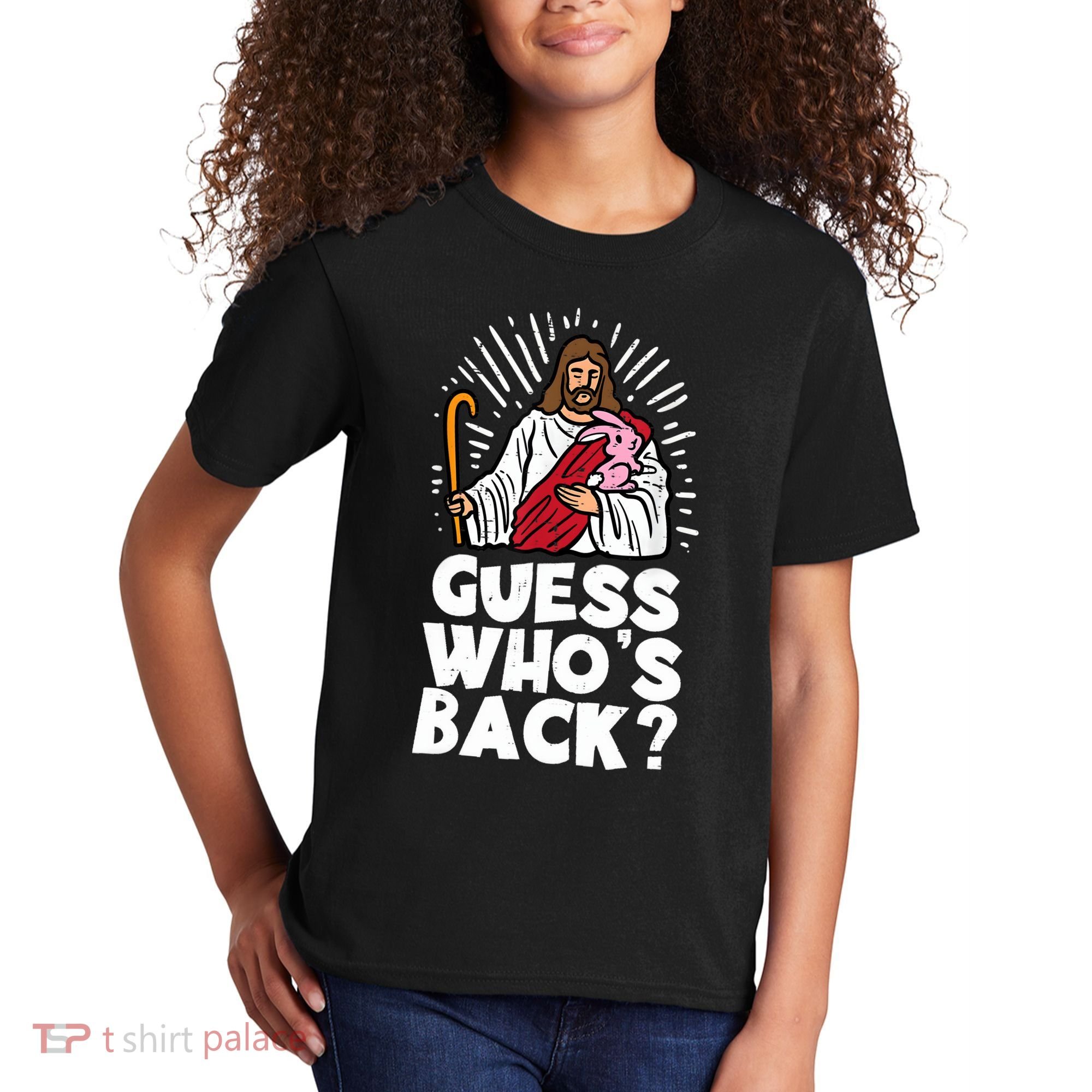 Guess Whos Back Jesus Easter Funny Religious Kids T-Shirt
