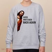 Guess Who's Back Back Again Easter Jesus Christian Gifts Women's Sweatshirt thumb 0