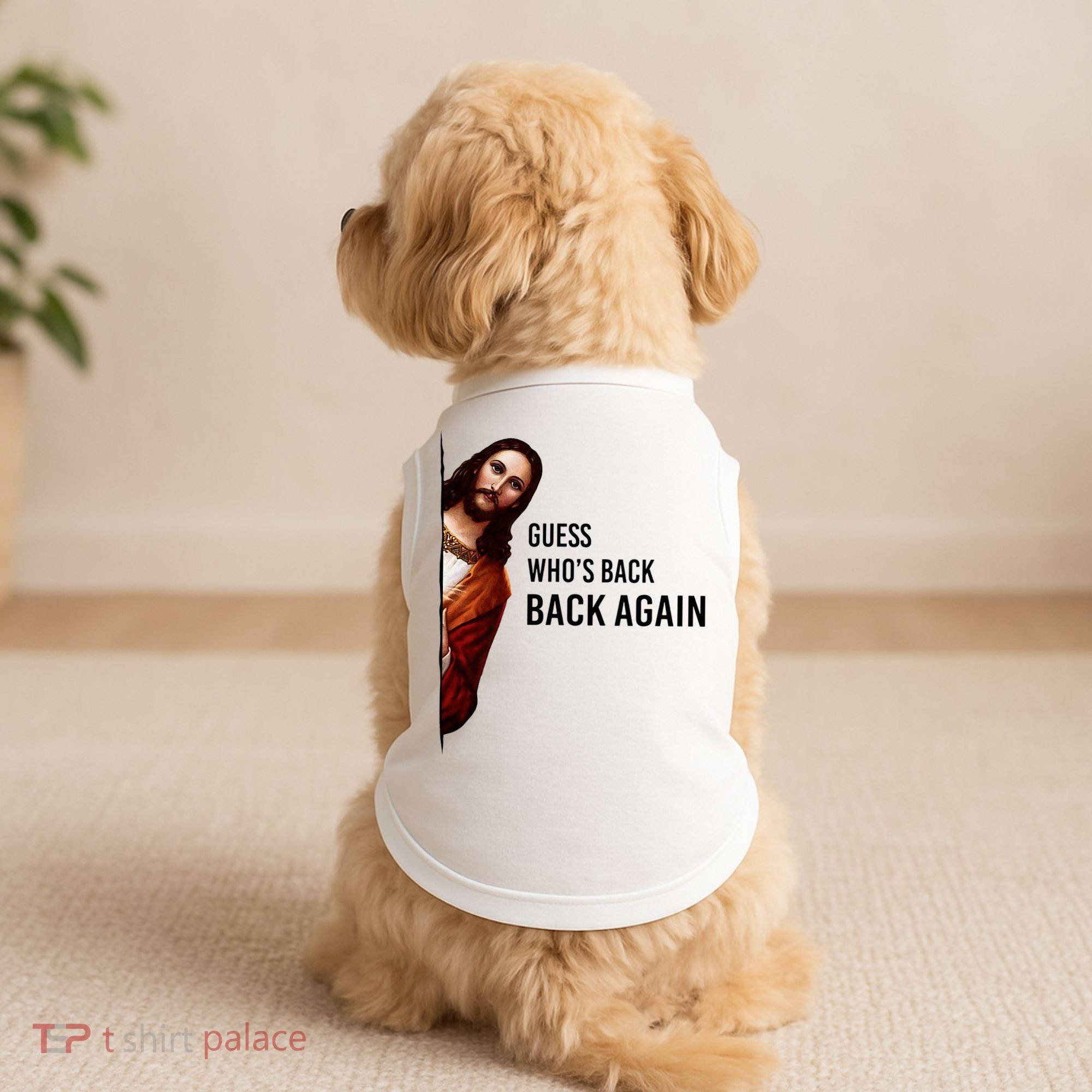 Guess Who's Back Back Again Easter Jesus Christian Gifts Doggie Tank