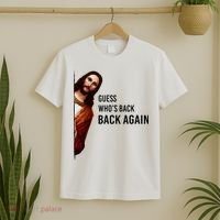 Guess Who's Back Back Again Easter Jesus Christian Gifts T-Shirt thumb 2