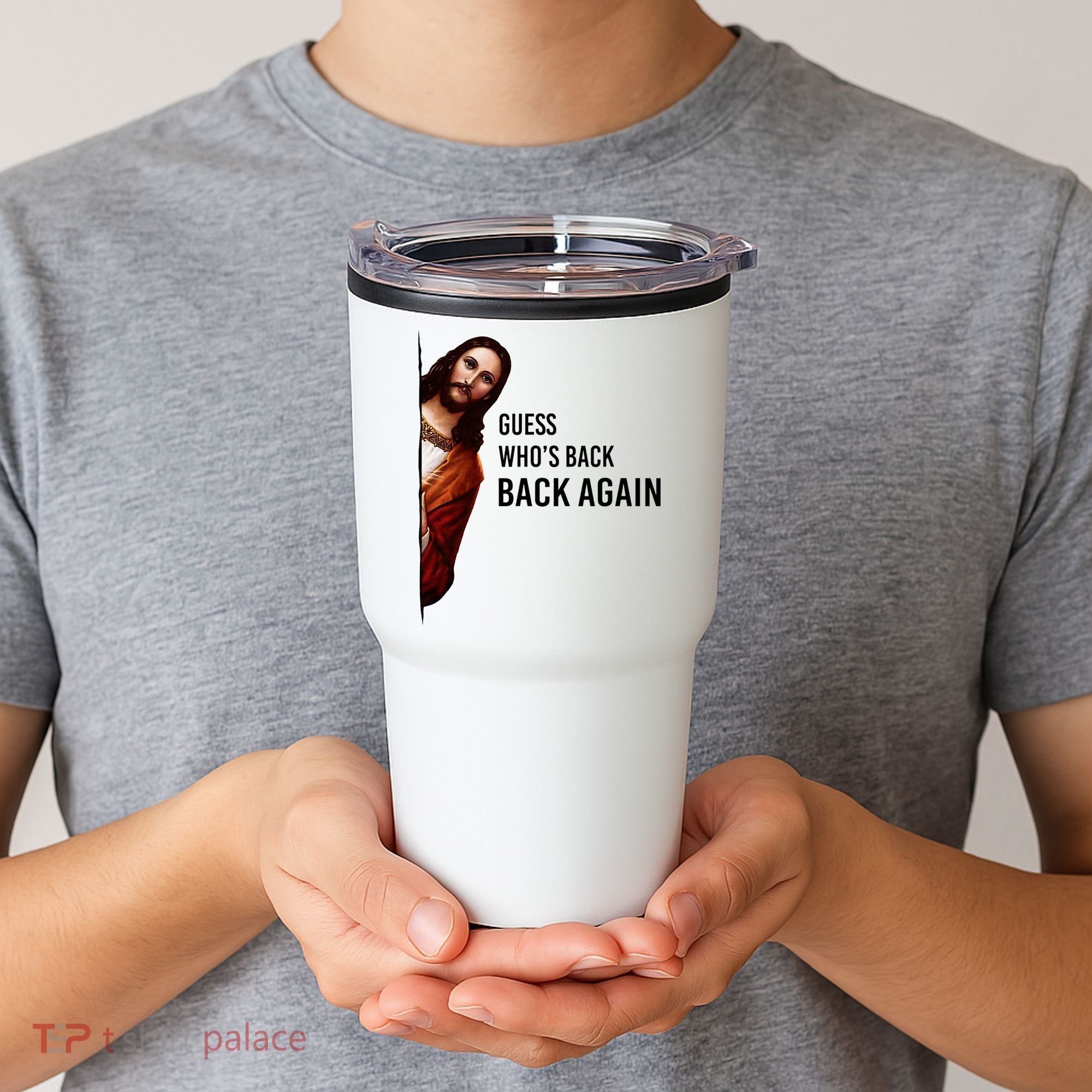 Guess Who's Back Back Again Easter Jesus Christian Gifts Tumbler
